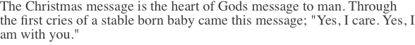 The Christmas message is the